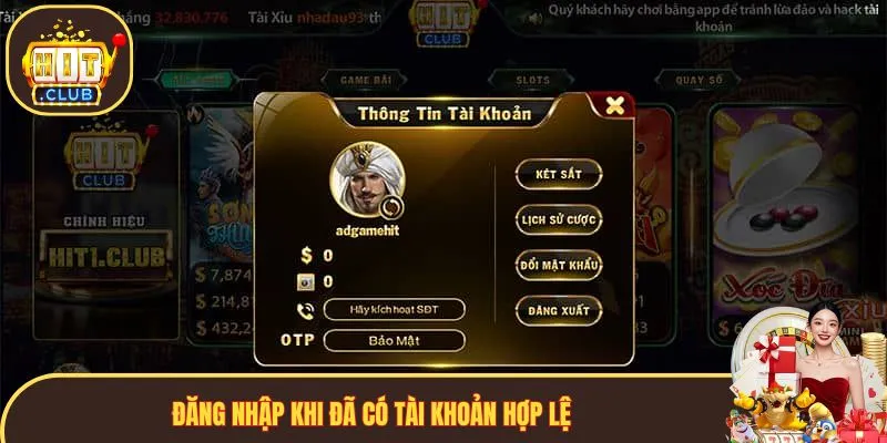 Chỉ đăng nhập Hitclub khi đã có tài khoản hợp lệ