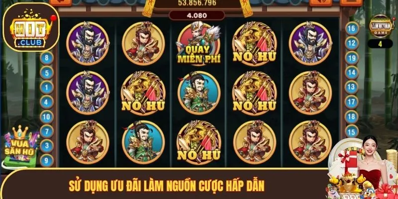 Sử dụng ưu đãi làm nguồn cược hấp dẫn