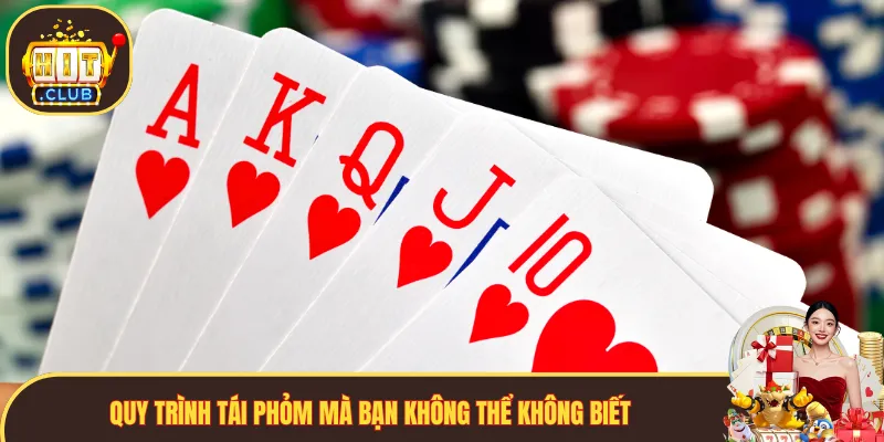 Quy trình tái phỏm mà bạn không thể không biết