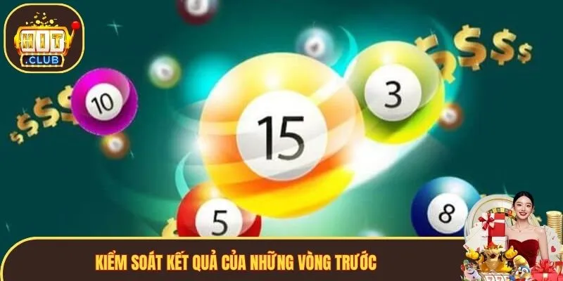 Kiểm soát kết quả của những vòng trước